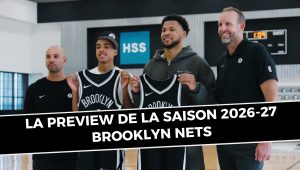Brooklyn Nets : Aperçu complet de la saison 2026-27