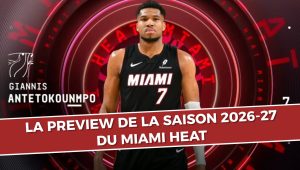 Miami Heat : aperçu complet de la saison 2026-2027